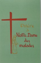 Prière à Notre Dame des malades
