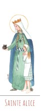 Sainte Alice illustration au format signet avec vie de la sainte au verso
